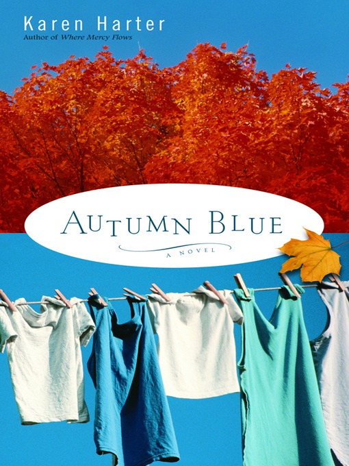 Title details for Autumn Blue by Karen Harter - Available